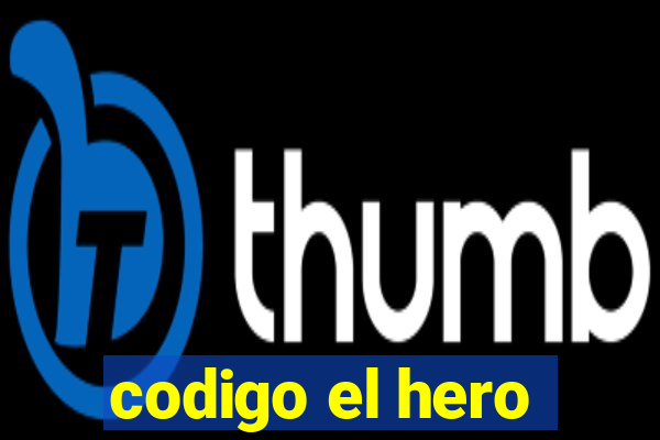 codigo el hero